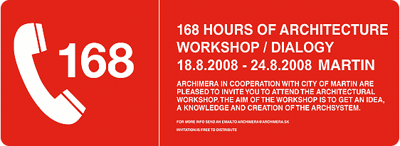 168 Hodín architektúry – Dialógy workshop / Turčianska Galéria Martin / organizácia